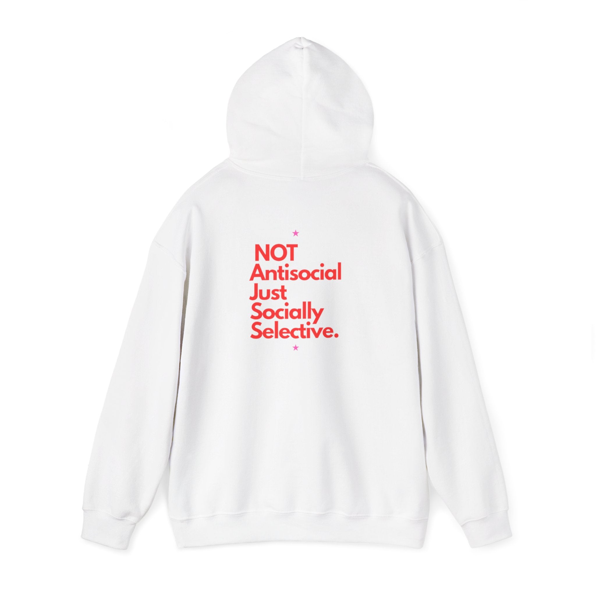 "Unisexual Hoodie" — "Not Antisocial, Just Socially Selective" Bold Back-Print Pullover