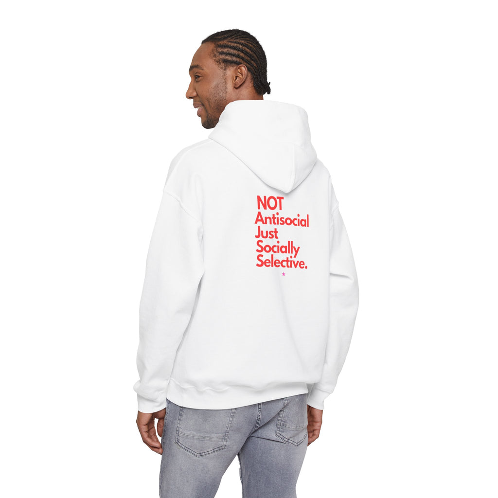 "Unisexual Hoodie" — "Not Antisocial, Just Socially Selective" Bold Back-Print Pullover