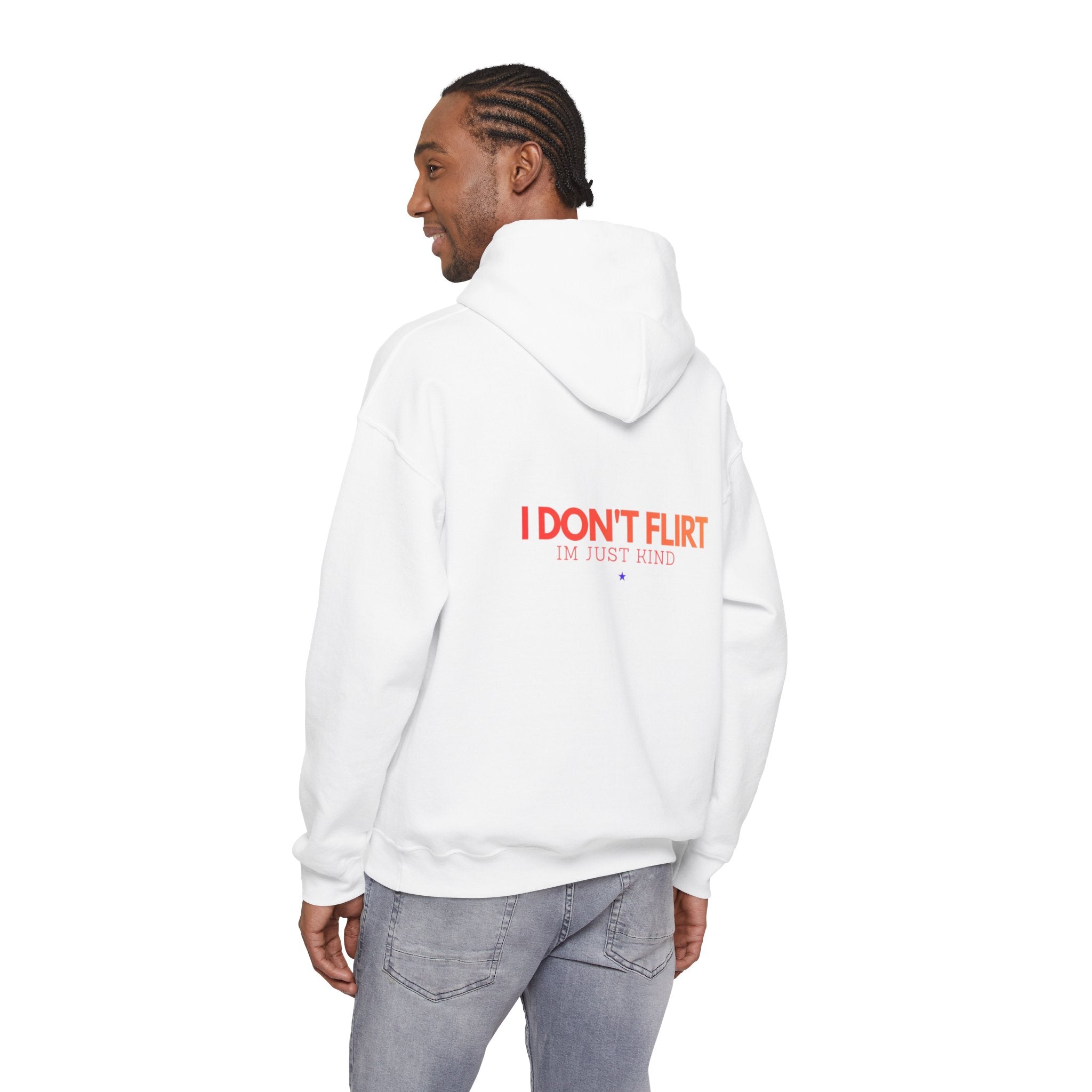 Hoodie — “I Don’t Flirt, I’m Just Kind” Minimal Text Comfort Hoodie